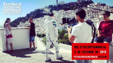 El VI Festival Nuevo Cine Andaluz De Casares Se Celebra Del 27 De