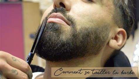 Comment Se Tailler La Barbe 9 étapes Astuces MANITSELF FR