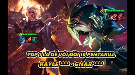 Áp Đảo Lobby Với Đội Hình 10 Pentakill Kayle ⭐⭐⭐ Vs Gnar ⭐⭐⭐ Tft