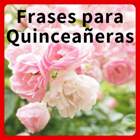 Frases Para Quincea Eras Apps On Google Play