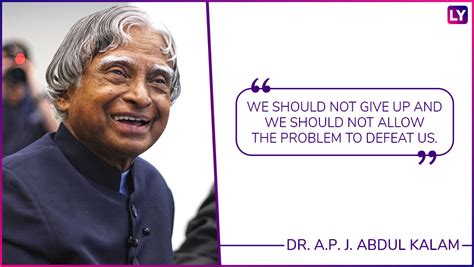 Apj Abdul Kalam Quotes Celebrate Missile Man S 87th Birth Anniversary With His Inspirational