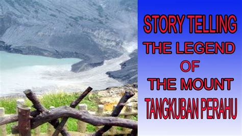 Story Telling Tangkuban Perahu !! - Story Of My Life