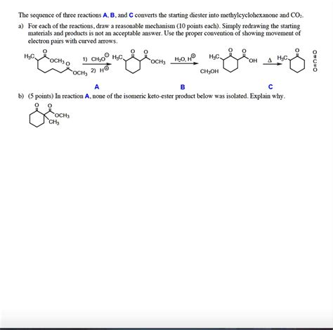 Solved The Sequence Of Three Reactions A B And C Converts The