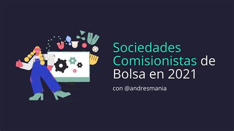 Sociedades Comisionistas De Bolsa En 2021 Youtube