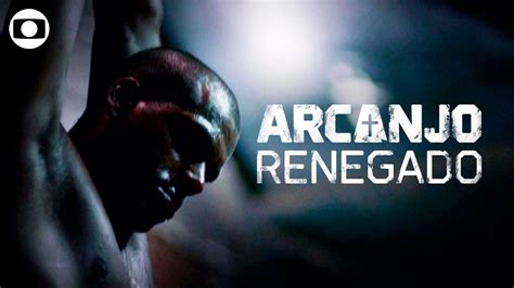 Arcanjo Renegado assista às cenas preferidas do elenco YouTube