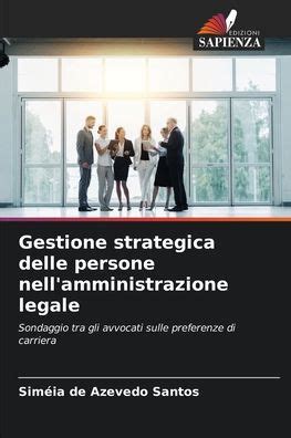 Gestione Strategica Delle Persone Nell Amministrazione Legale By Sim Ia