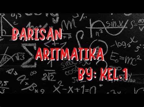 BARISAN ARITMATIKA KELOMPOK 1 X PSPR YouTube