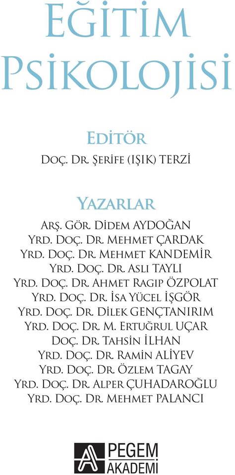 Eğitim Psikolojisi Editör Doç Dr Şerife IŞIK TERZİ Yazarlar