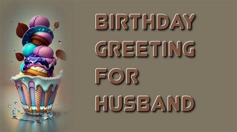 Best Happy Birthday Greeting For Husband By His Wife - Whatsapp Web Wishes