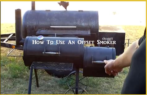 How To Properly Use An Offset Smoker, And Get The Heat Back Up Quickly To Where The Temperature ...