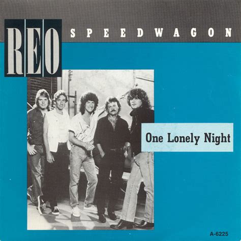 One Lonely Night Wheels Are Turnin By REO Speedwagon Single AOR