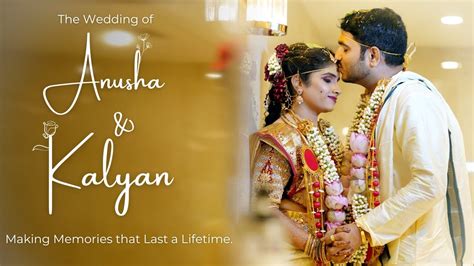 Anusha Weds Kalyan Cinematic Wedding Video Youtube