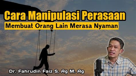 Ilmu Mahal Cara Mengatur Mengarahkan Perasaan Orang Lain Ngaji