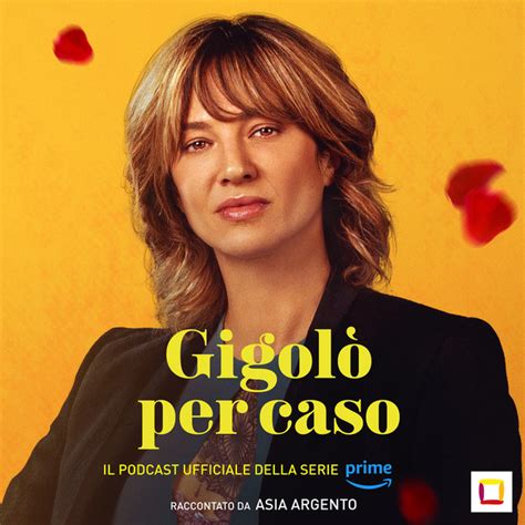 GIGOLÒ PER CASO Il Podcast Podcast on Spotify