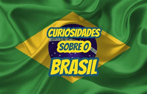 Top 10 Curiosidades Sobre O Brasil • Mundo Top 10