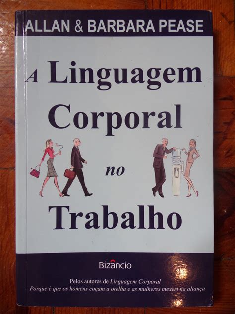 Linguagem Corporal No Trabalho De Allan Pease E Barbara Pease