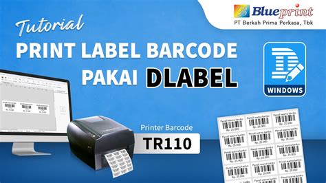 Tutorial Print Label Barcode Di Komputer Pakai Printer Blueprint TR110