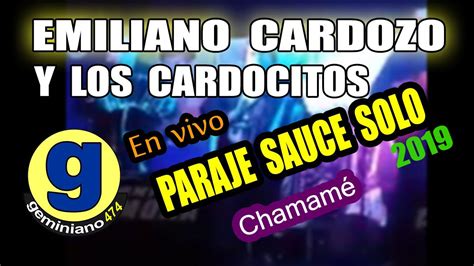 Emiliano Cardozo Y Los Cardocitos Paraje Sauce Solo Youtube