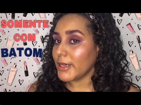 Desafio Make Completa S Batom Youtube