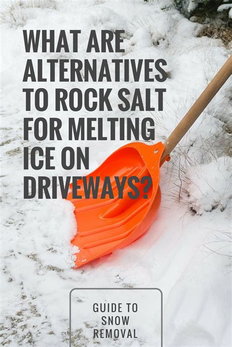 What are alternatives to rock salt for melting ice on driveways – Artofit