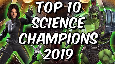 Top 10 Science Champions 2019 Marvel Contest Of Champions Youtube