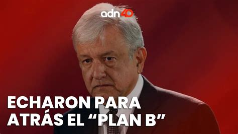 ¡adiós Al Plan B Scjn Invalida La Segunda Parte Del Paquete De