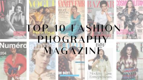 Top 10 Awe-Inspiring Fashion Photography Magazines - Fashion Photography Blog