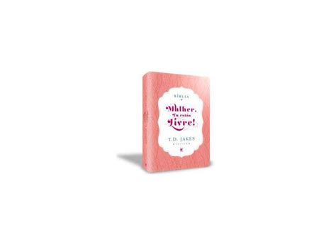 Bíblia Mulher Tu Estas Livre Capa Luxo Rosa e Branco Capa Comum