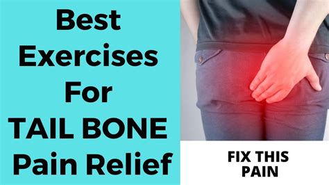 Best Exercises For Tail Bone Pain Relief Coccyx Pain Exercises