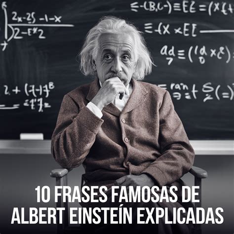 Frases Famosas De Albert Einstein Explicadas Pequenas Frases