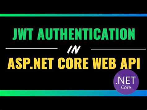 Jwt Authentication In Asp Net Core Web Api