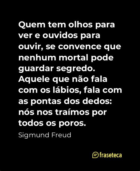 Quem Tem Olhos Para Ver E Ouvidos Para Ouvir Se Convence Que Nenhum M