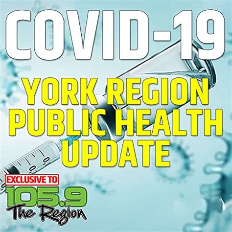 York Region Public Health Covid 19 York Region Public Health Update