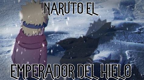 Naruto El Emperador Del Hielo Ep Al Qhps Naruto Era Enviado A