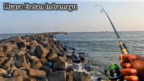 Mancing Pinggiran Spot Muara Eretan Indramayu Casting YouTube