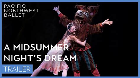 A Midsummer Night S Dream Trailer 2023 Pacific Northwest Ballet YouTube