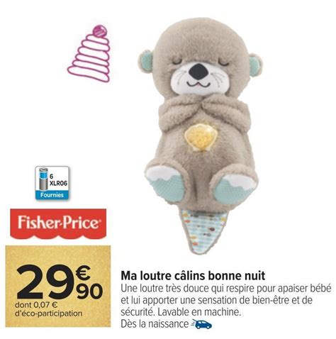 Promo Fisher price ma loutre câlins bonne nuit chez Carrefour