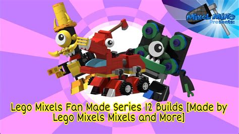 Lego Mixels Let S Mix Again Series Fan Made Build By Lego Mixels