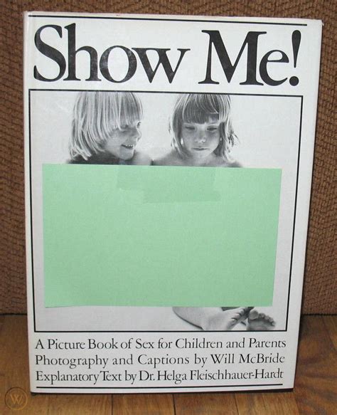 Will Mcbride Show Me A Picture Book Of Sex Parents First English