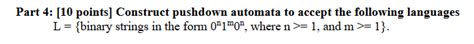 Solved Part 4 10 Points Construct Pushdown Automata To Chegg