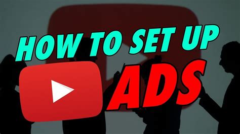 How To Set Up A Video Youtube Ad Campaign Youtube Campaign Setup Step