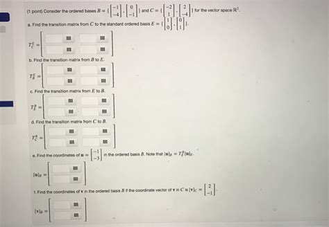 Solved Consider The Ordered Bases B And Chegg