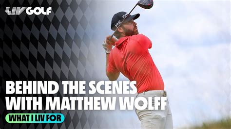 Matthew Wolff What I Liv For Vcp Golf