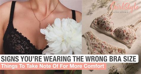 9 Signs That Show You Are Wearing The Wrong Bra Size Girlstyle Singapore