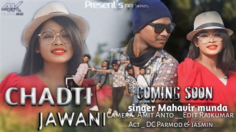 Chadti Jawani Coming Soon New Nagpuri Video Singer Mahavir