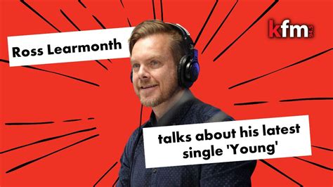 Ross Learmonth Talks About His New Single Young Youtube