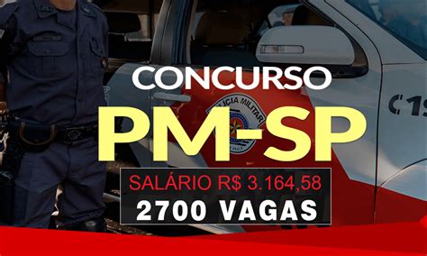 Aberto Concurso Da Pm Sp Com 2700 Vagas Nível Médio Salário R 316458