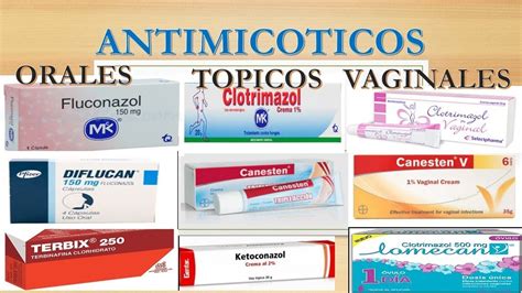 Antimicoticos Orales T Picos Y Vaginales Para Que Sirven En