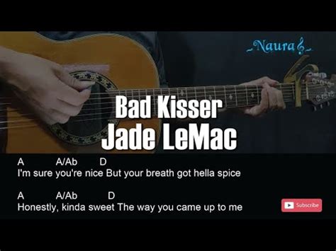 Jade LeMac Bad Kisser Guitar Chords Lyrics YouTube