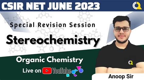 Stereochemistry Revision Session CSIR NET Quanta Chemistry